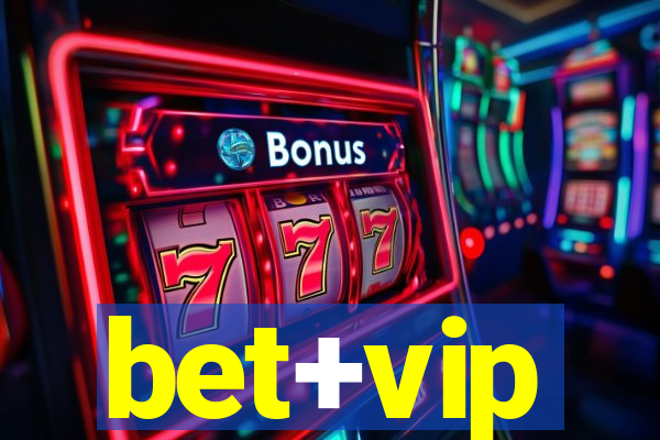 bet+vip