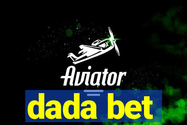 dada bet