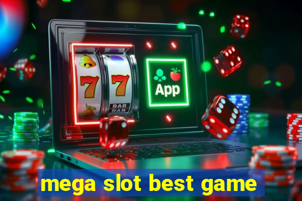 mega slot best game