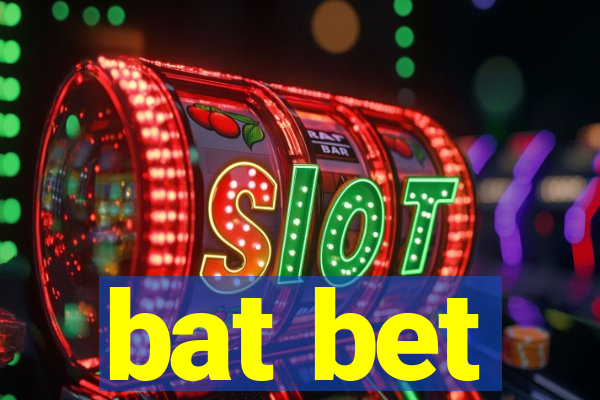 bat bet