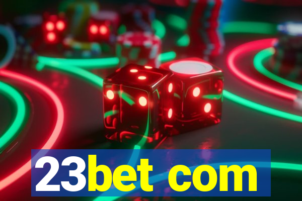 23bet com