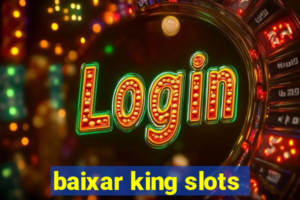 baixar king slots