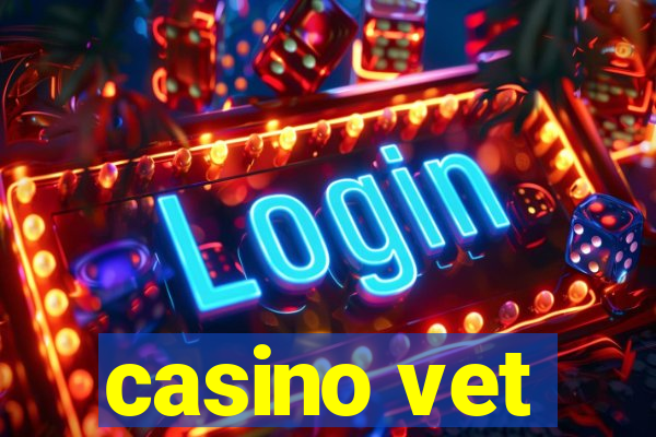 casino vet