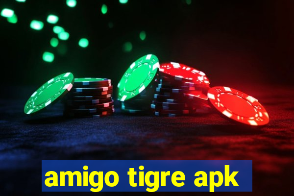 amigo tigre apk