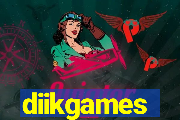 diikgames