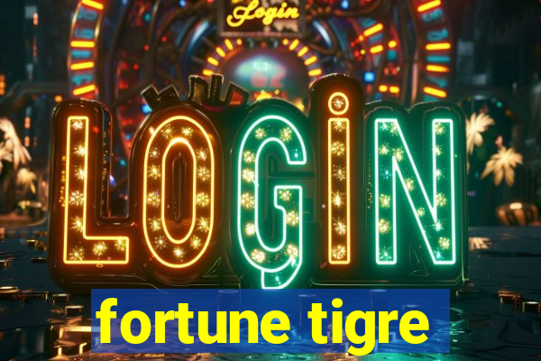 fortune tigre