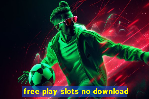 free play slots no download