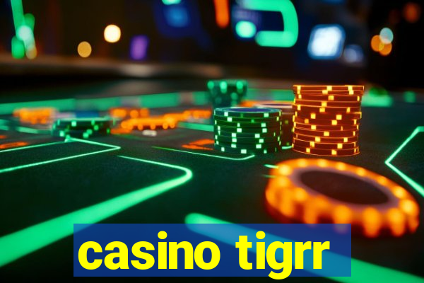 casino tigrr