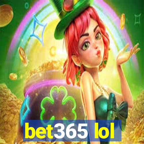 bet365 lol