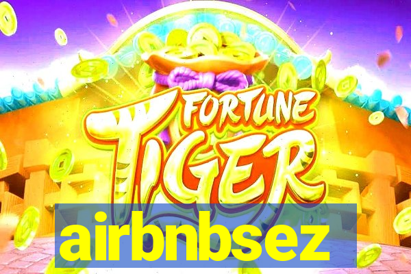 airbnbsez