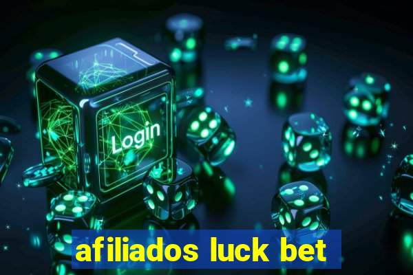 afiliados luck bet