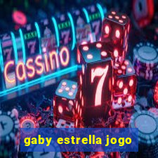 gaby estrella jogo