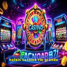 hoteis cassino rio grande