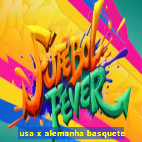 usa x alemanha basquete