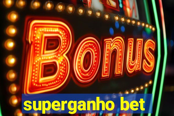 superganho bet