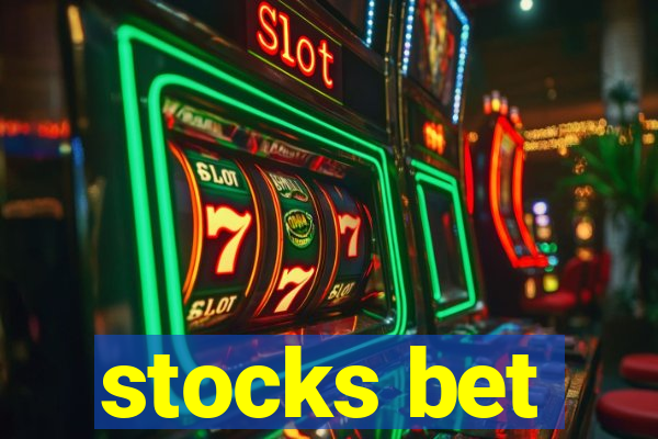 stocks bet