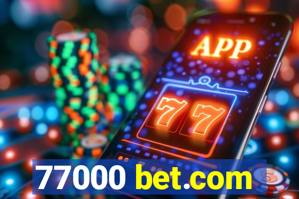 77000 bet.com