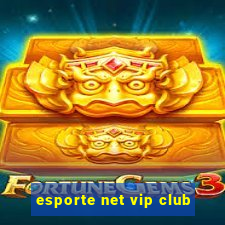 esporte net vip club