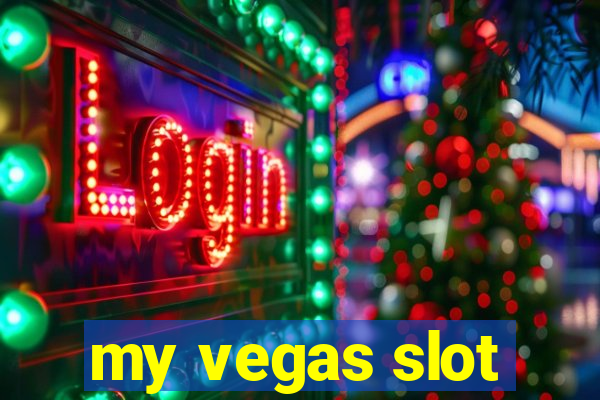 my vegas slot