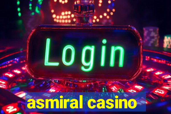 asmiral casino