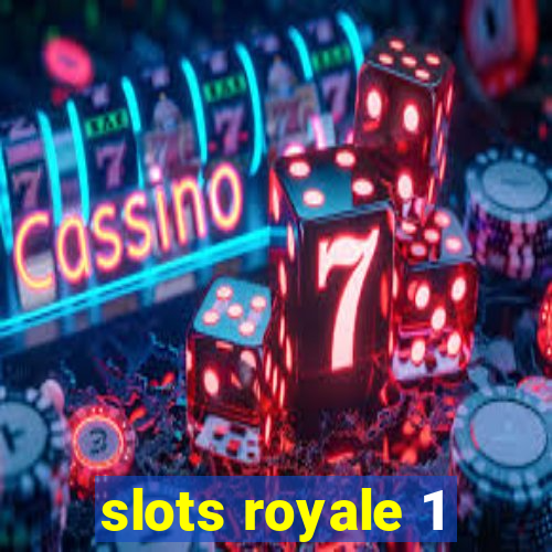 slots royale 1