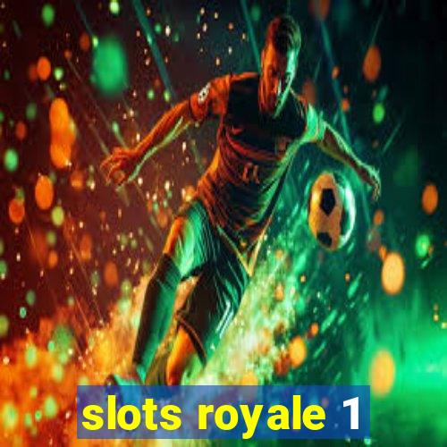 slots royale 1