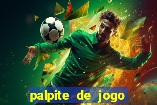 palpite de jogo para hoje