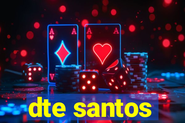 dte santos