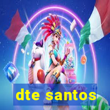 dte santos