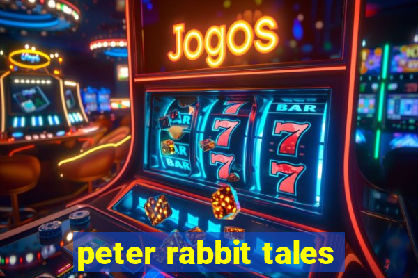 peter rabbit tales