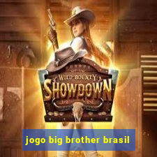 jogo big brother brasil