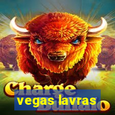 vegas lavras