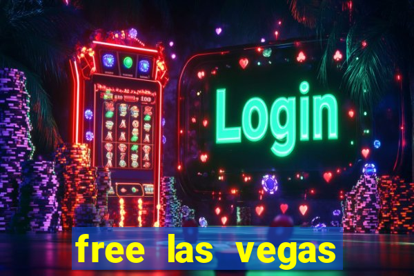 free las vegas online slots