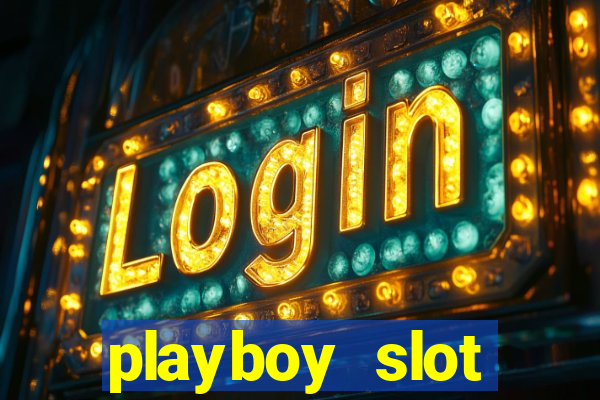 playboy slot machine big win