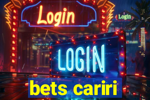 bets cariri