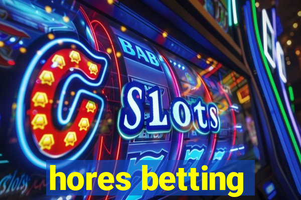 hores betting