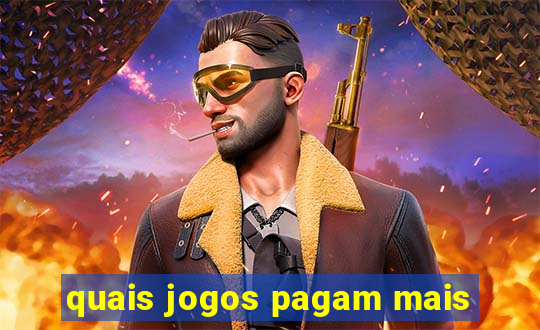 quais jogos pagam mais