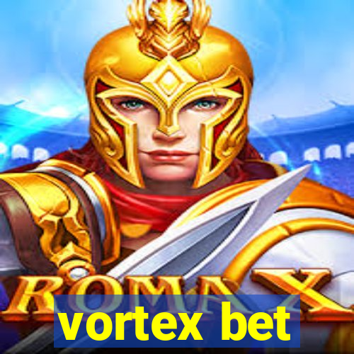 vortex bet