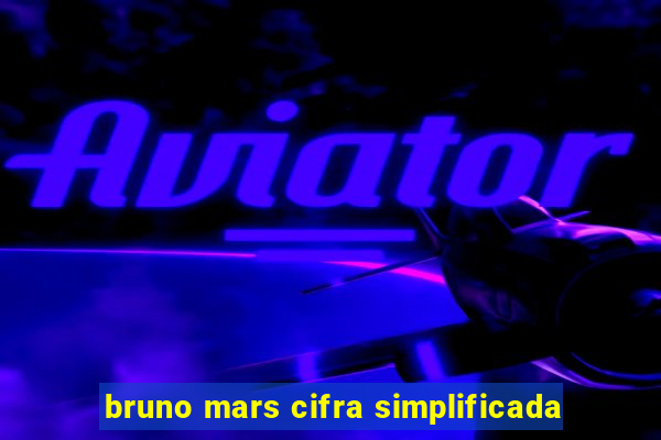 bruno mars cifra simplificada