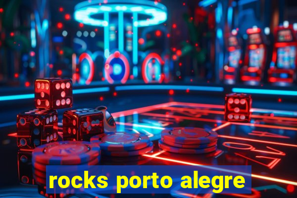 rocks porto alegre