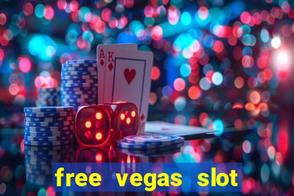 free vegas slot machine games