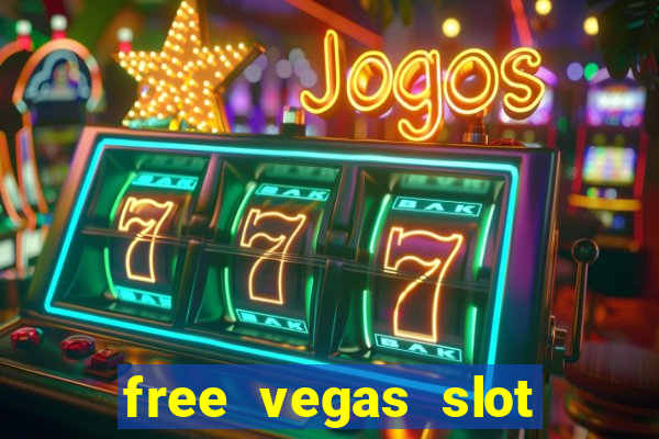 free vegas slot machine games