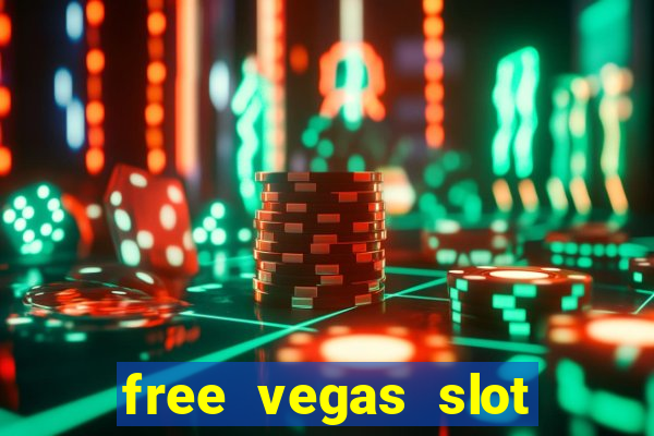 free vegas slot machine games