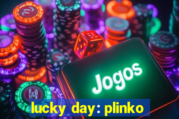 lucky day: plinko