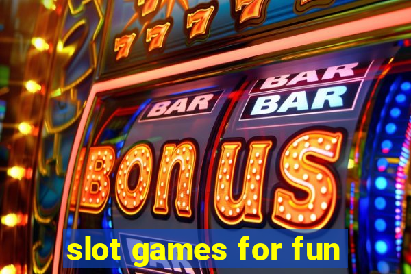 slot games for fun