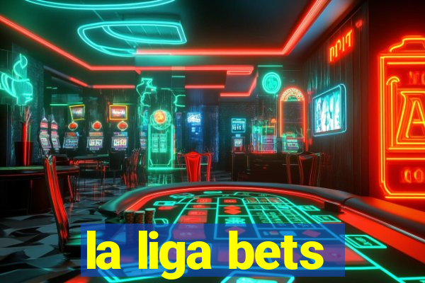 la liga bets