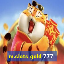 m.slots gold 777