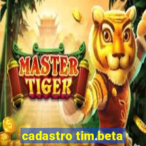 cadastro tim.beta