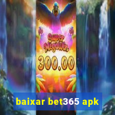 baixar bet365 apk