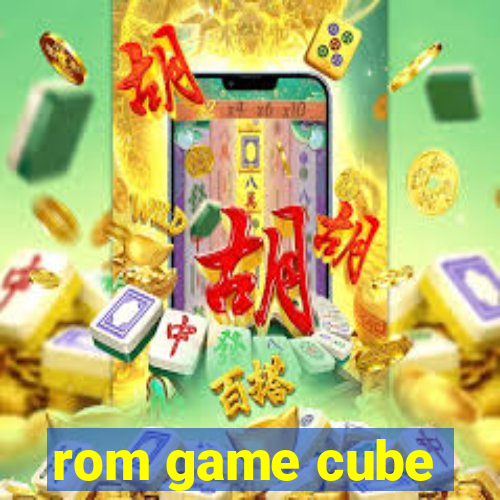 rom game cube